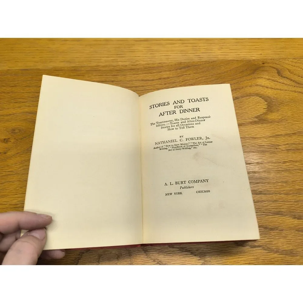 Stories And Toasts For After Dinner Nathaniel C. Fowler Jr. 1st Edition 1914‎